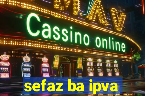 sefaz ba ipva